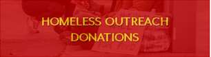 Homeless Outreach Donations