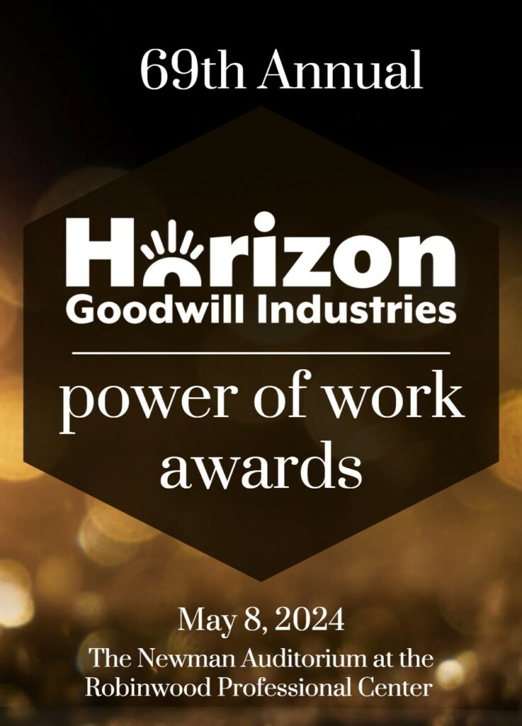 Horizon Goodwill Celebrates Achievements at 69th Annual Power of Work Awards